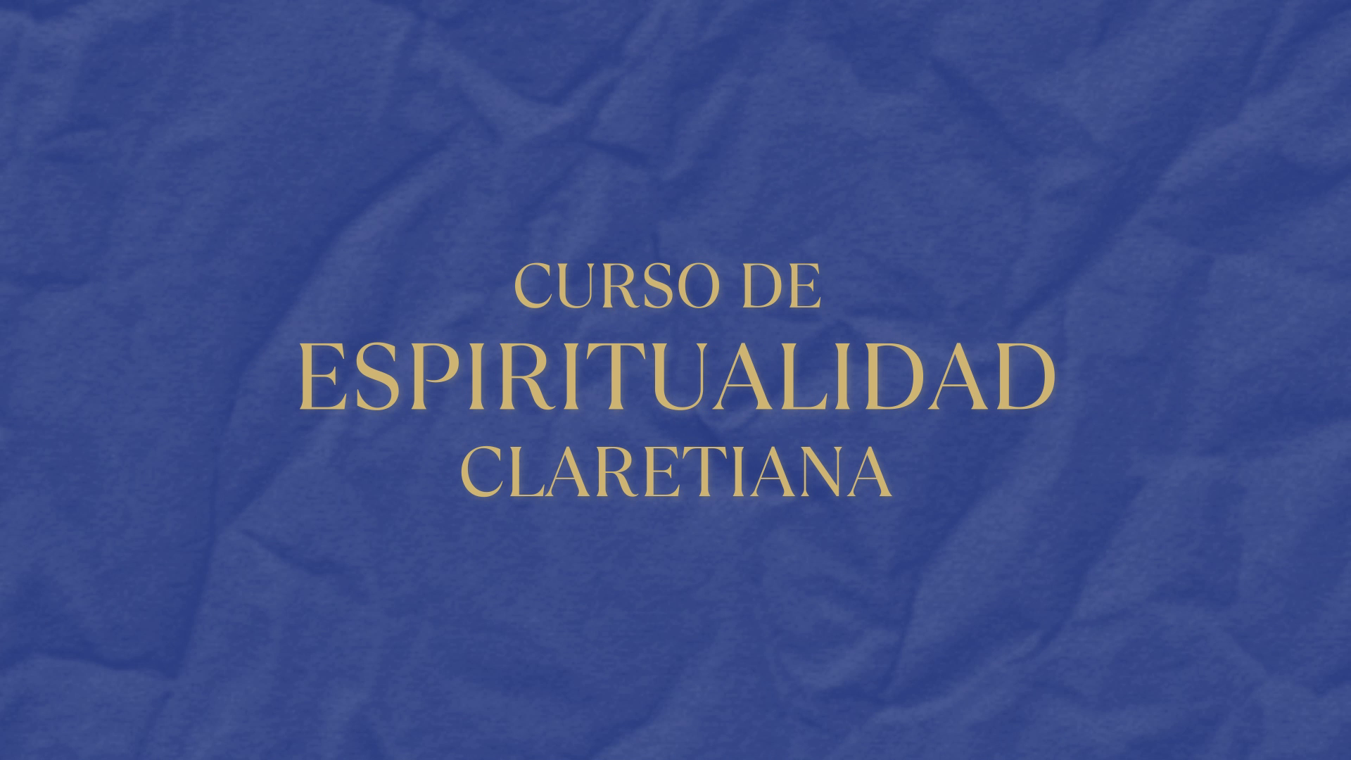 CURSO DE ESPIRITUALIDAD CLARETIANA